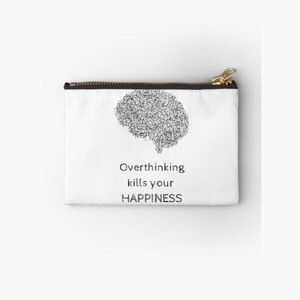 Item preview, Overthinking Kills Your Happiness_6 (white) designed and sold by mrGoodwin90.