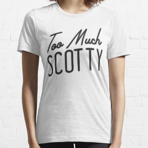 Too much scotty store merch