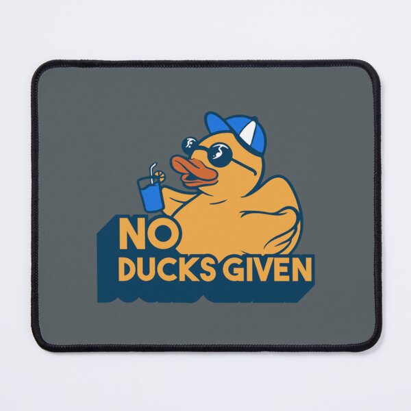 Item preview, No Ducks Given   designed and sold by Keenejonathon.