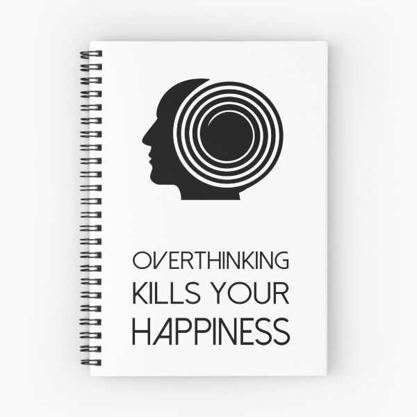 Item preview, Overthinking Kills Your Happiness_8 (white) designed and sold by mrGoodwin90.