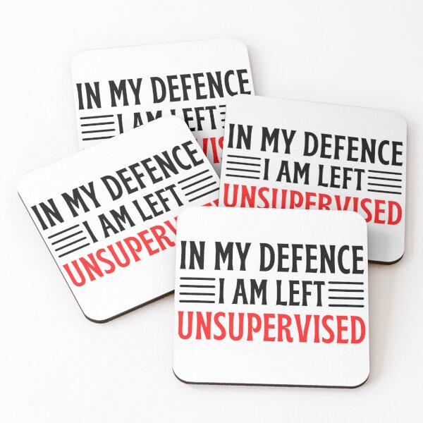 Item preview, In My Defence I Was Left Unsupervised | Funny Quotes And Sayings designed and sold by chetan786.