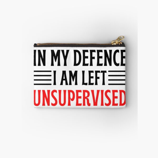 Item preview, In My Defence I Was Left Unsupervised | Funny Quotes And Sayings designed and sold by chetan786.