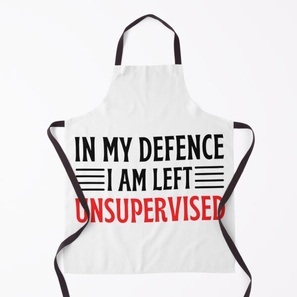 Item preview, In My Defence I Was Left Unsupervised | Funny Quotes And Sayings designed and sold by chetan786.