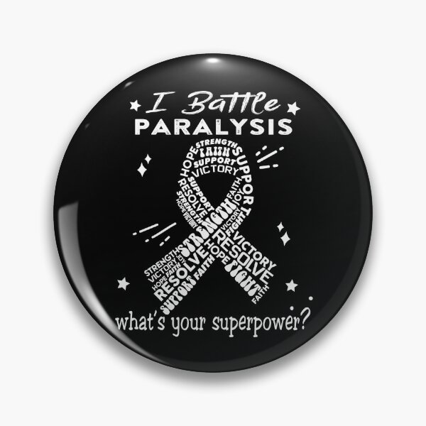 Item preview, Paralysis Warrior, I Battle Paralysis What's Your Superpower? designed and sold by Greggwillard.