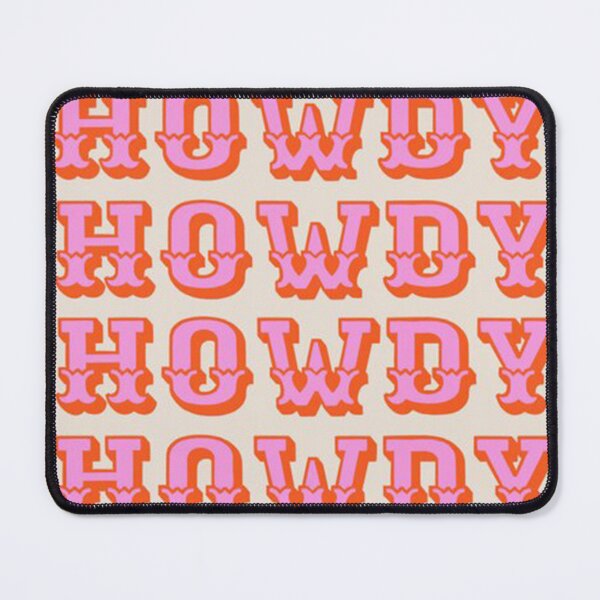 Item preview, howdy howdy designed and sold by gorrayha.