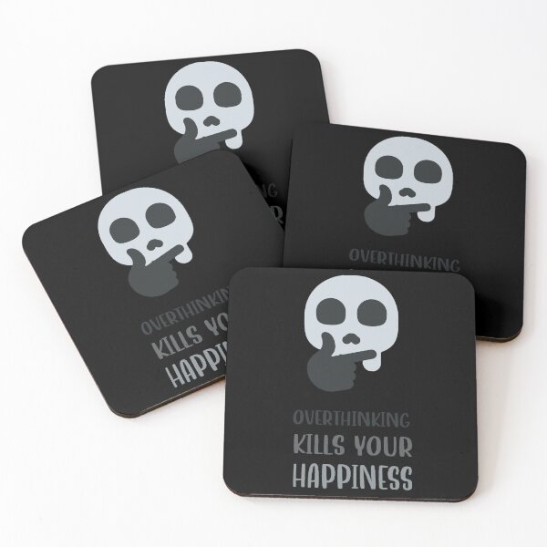 Item preview, Overthinking Kills Your Happiness_10 designed and sold by mrGoodwin90.