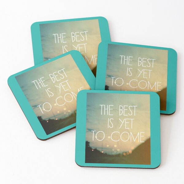 Item preview, THE BEST IS YET TO COME!!!   designed and sold by Keenejonathon.