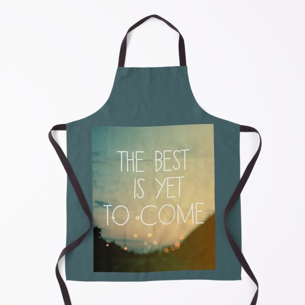 Item preview, THE BEST IS YET TO COME!!! designed and sold by Keenejonathon.