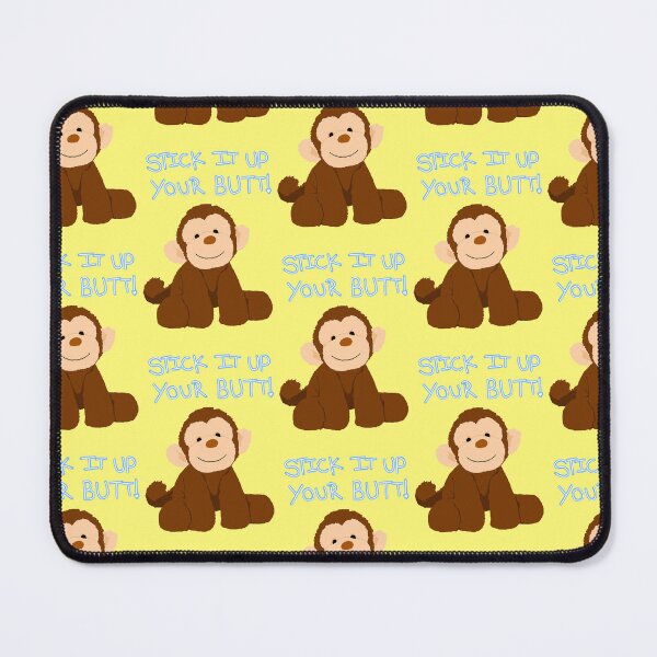 Item preview, Stick It Up Your Butt designed and sold by JaymieMetz.