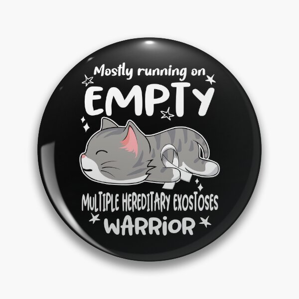 Item preview, Multiple Hereditary Exostoses Awareness, Mostly Running on Multiple Hereditary Exostoses Warrior designed and sold by Tammyilaria.