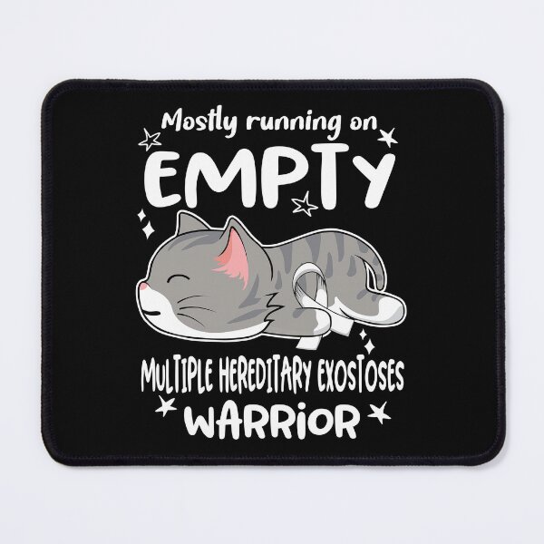 Item preview, Multiple Hereditary Exostoses Awareness, Mostly Running on Multiple Hereditary Exostoses Warrior designed and sold by Tammyilaria.