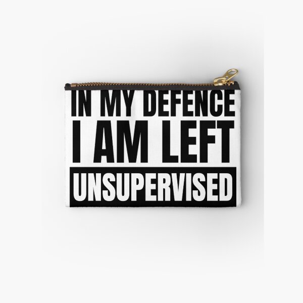 Item preview, In My Defence I Was Left Unsupervised | Funny Quotes And Sayings designed and sold by chetan786.
