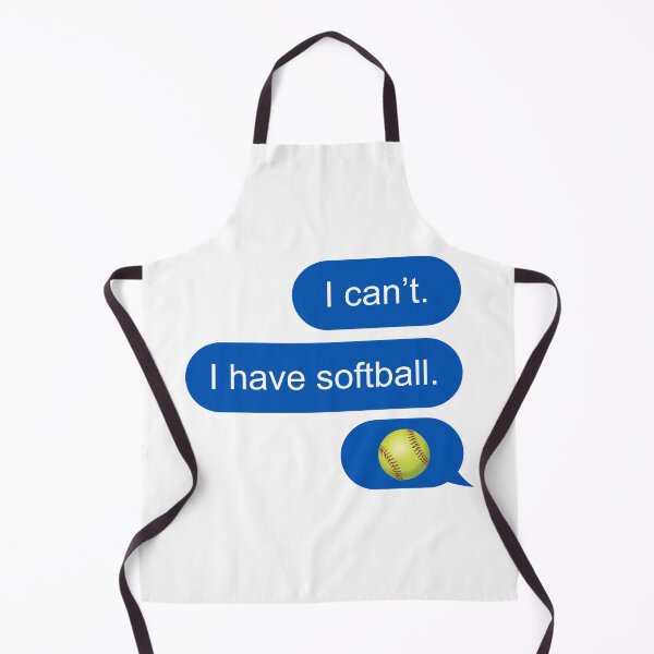 Item preview, I can't I have softball text message designed and sold by Chapman88.