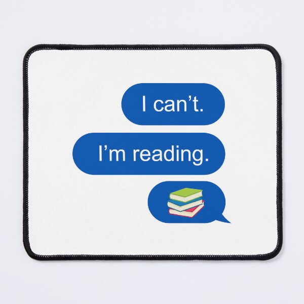 Item preview, I can't I'm reading text message designed and sold by Chapman88.