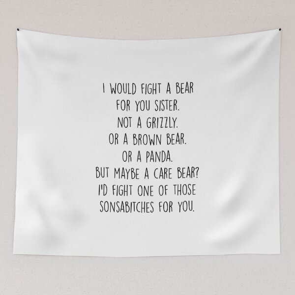 Item preview, I would fight a bear for you sister designed and sold by Chapman88.
