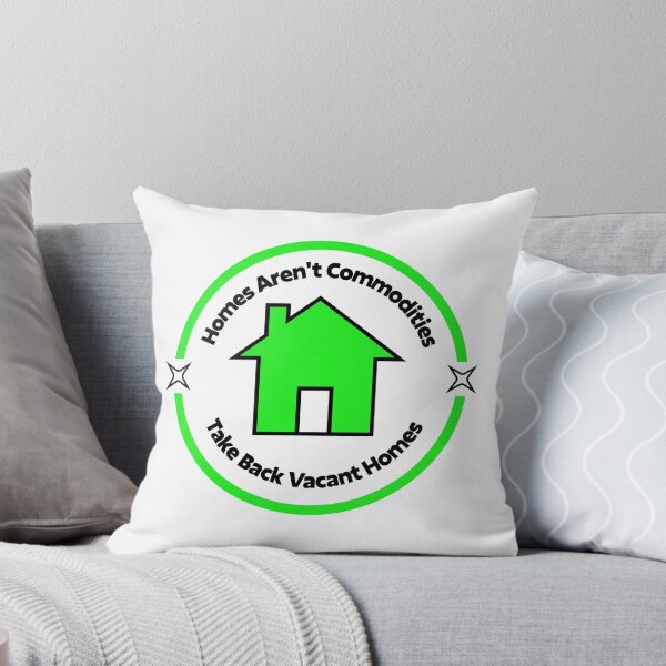 Item preview, Homes Aren't Commodities - Take Back Vacant Homes designed and sold by Picket Club.