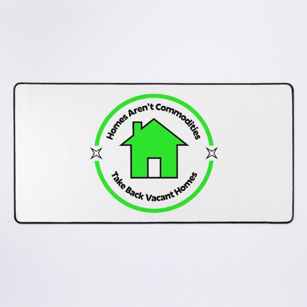 Item preview, Homes Aren't Commodities - Take Back Vacant Homes designed and sold by Picket Club.