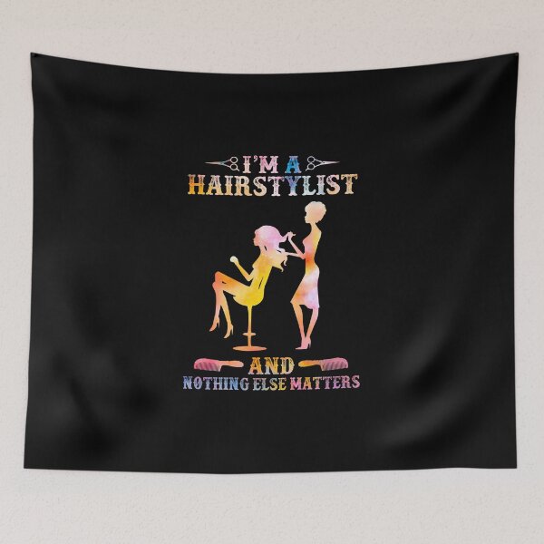 Item preview, I'm a Hairstylist and nothing else matters designed and sold by Chapman88.