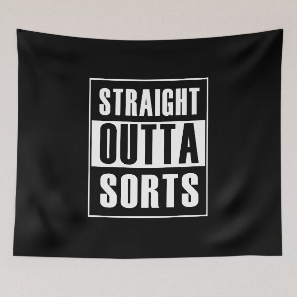 Item preview, Straight Outta Sorts (*ORIGINAL DESIGN*) designed and sold by crowbarr.