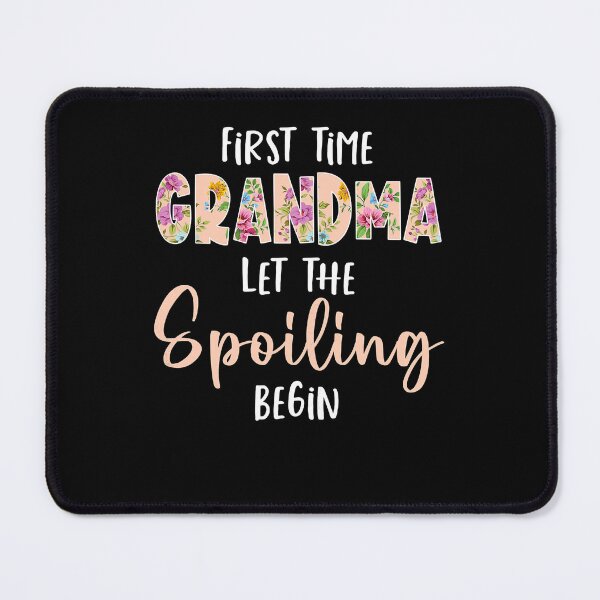 Item preview, Womens Grandmother - Let The Spoiling Begin Gift First Time Grandma T-Shirt designed and sold by basajbviner.