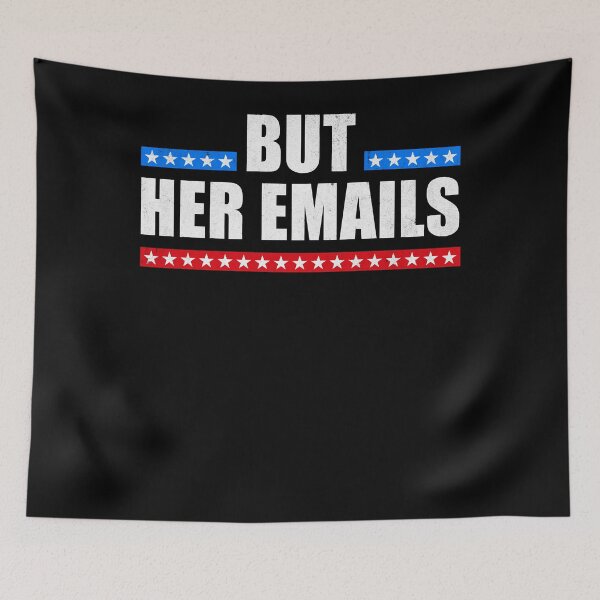 Item preview, But Her Emails Shirt Funny Quote Meme Sweatshirt designed and sold by beyllawrube.