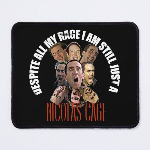 Item preview, Despite all my rage i am still just a Nicolas cage designed and sold by Tomas Munoz.