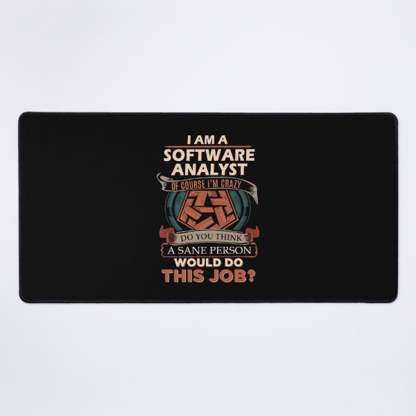 Item preview, Software Analyst T Shirt - Sane Person Job Gift Item Tee designed and sold by stacyarmst.
