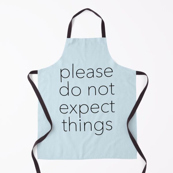 Item preview, Please Do Not Expect Things designed and sold by kalanyy.