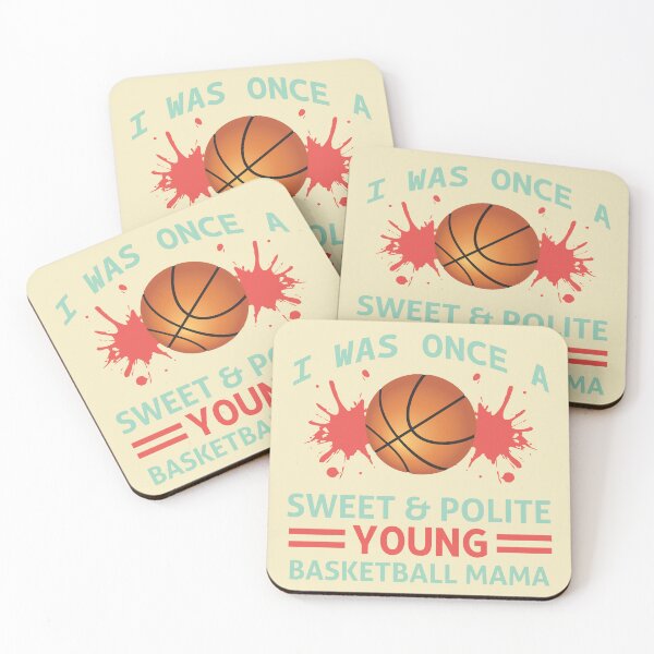 Item preview, I was Once a Sweet and Polite Young Basketball Mama designed and sold by Froyd Wess.