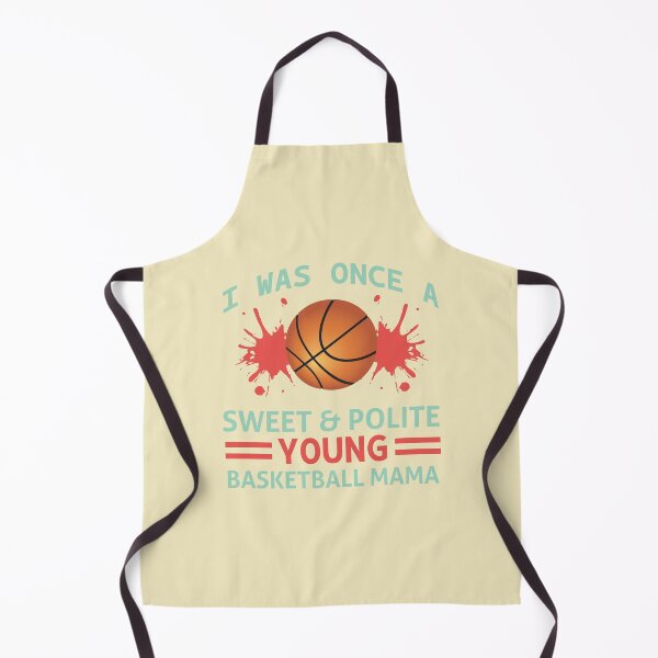 Item preview, I was Once a Sweet and Polite Young Basketball Mama designed and sold by Froyd Wess.