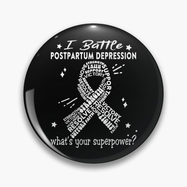 Item preview, Postpartum Depression Warrior, I Battle Postpartum Depression What's Your Superpower? designed and sold by Greggwillard.