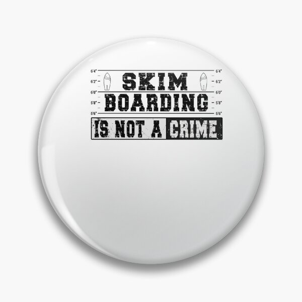 Item preview, Skimboarding is not a Crime - Skimboard Skimboarder designed and sold by dJ-Design.