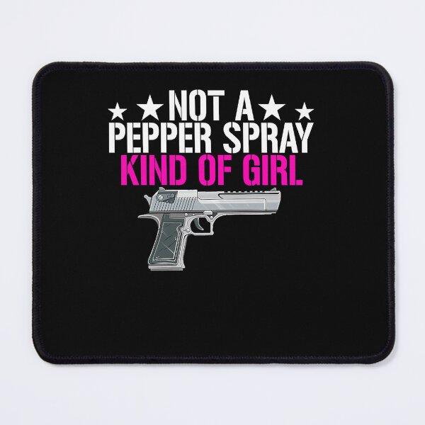 Item preview, Womens Not A Pepper Spray Kind Of Girl -Pro Gun Owner Rights Saying T-Shirt designed and sold by basajbviner.