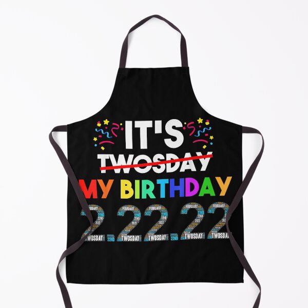 Item preview, Its My Birthday Twosday Tuesday 2 22 22 Feb 2nd 2022 designed and sold by PrincessBrogan.