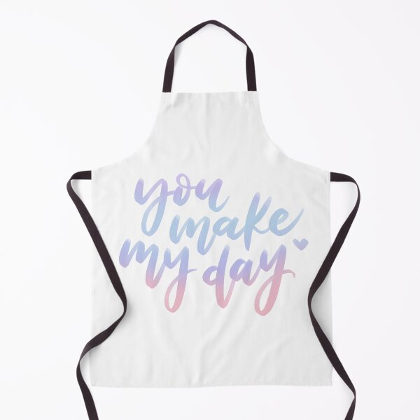 Item preview, You Make My Day designed and sold by joyfulreader03.