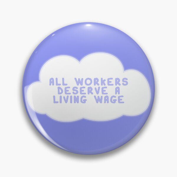 Item preview, All Workers Deserve A Living Wage Cloud designed and sold by voltzandvoices.