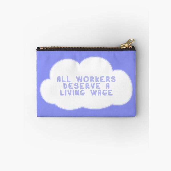 Item preview, All Workers Deserve A Living Wage Cloud designed and sold by voltzandvoices.