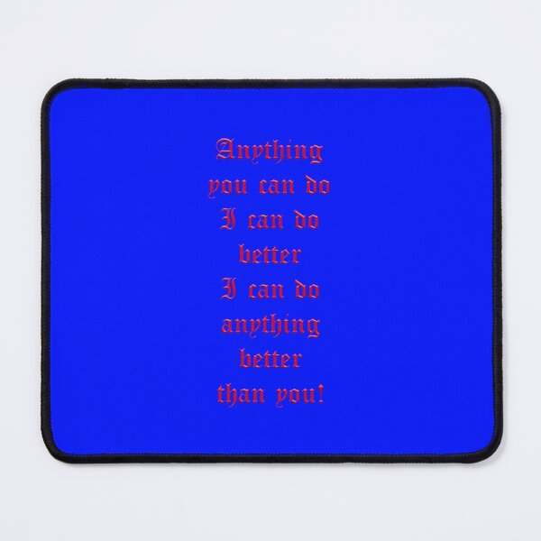 Item preview, Anything you can do i can do better - SHE designed and sold by Art-Frankenberg.