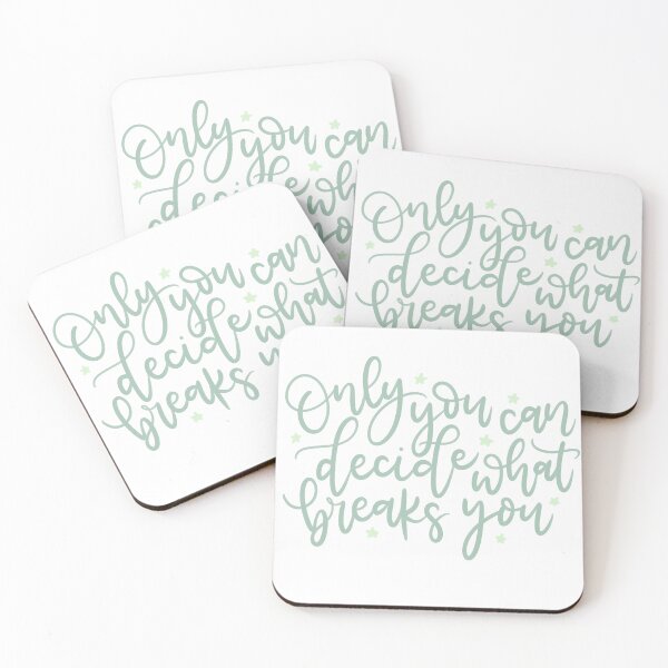 Item preview, Only You Can Decide What Breaks You designed and sold by joyfulreader03.