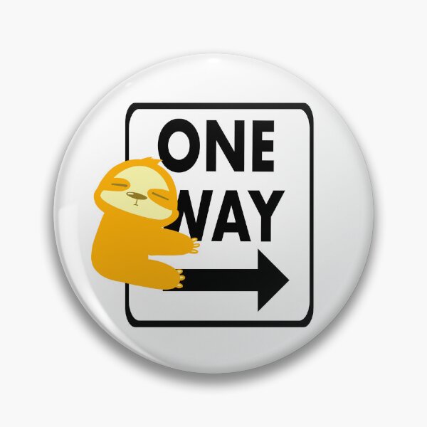 Item preview, Traffic Sign design, one way sign with cute orange sloth - cute designed and sold by Aerithcloud01.