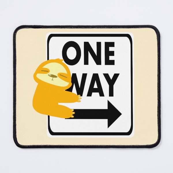 Item preview, Traffic Sign design, one way sign with cute orange sloth - cute designed and sold by Aerithcloud01.