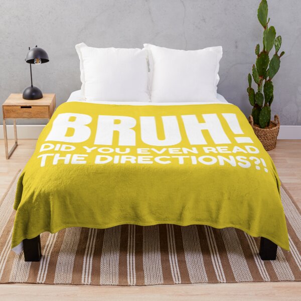 Item preview, Bruh, did you even read the directions designed and sold by Endeavour-Tees.