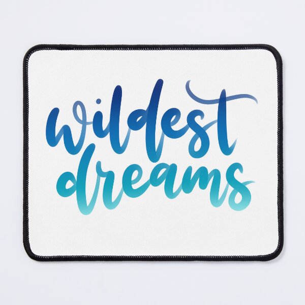 Item preview, Wildest Dreams designed and sold by joyfulreader03.