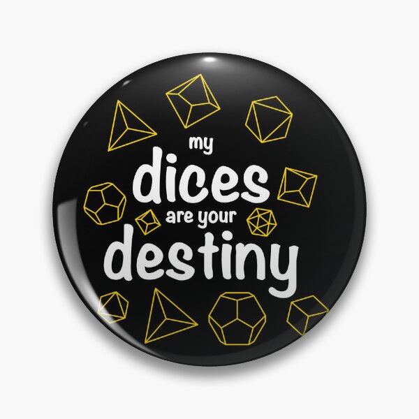 Item preview, My dices are your destiny designed and sold by OVMEngemann.