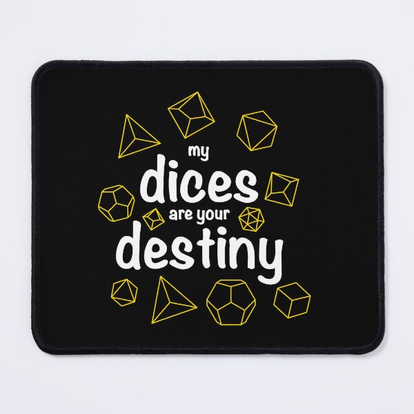 Item preview, My dices are your destiny designed and sold by OVMEngemann.