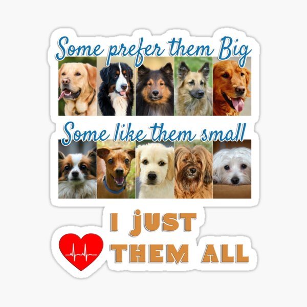 Item preview, I Just Love Them All Dogs Photo Design  designed and sold by ⭐Amazing Arts Designs⭐.