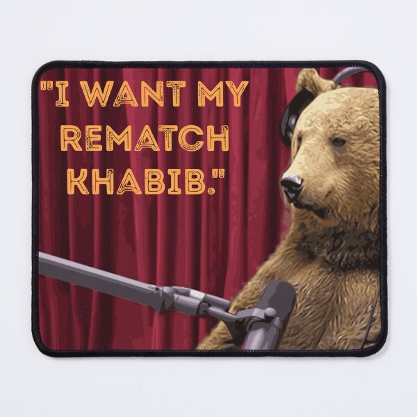Item preview, I want my rematch Khabib. designed and sold by redsmags.