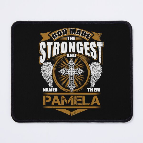 Item preview, 074686 PAMELA NAME T SHIRT - GOD FOUND STRONGEST AND NAMED THEM PAMELA GIFT ITEM TEE designed and sold by geniajmk13.