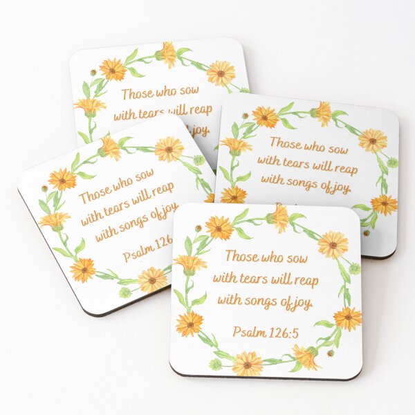 Item preview, Psalm 126:5 - Those who sow with tears will reap with songs of joy. designed and sold by FlutterByH.