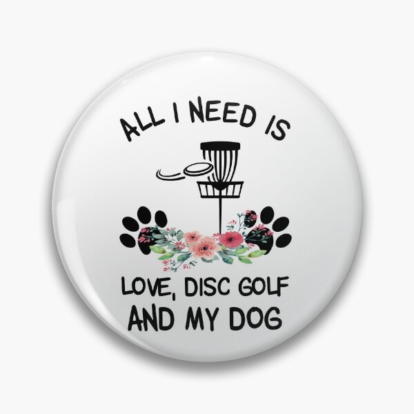 Item preview, All I need Is Love, Disc Golf And My Dog Floral  designed and sold by SweetThreads79.